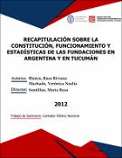 Portada de {{title}}: RECAPITULACIÓN SOBRE LA CONSTITUCIÓN, FUNCIONAMIENTO Y ESTADÍSTICAS DE LAS FUNDACIONES EN ARGENTINA Y EN TUCUMÁN.pdf