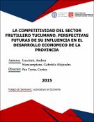 Portada de {{title}}: LA COMPETITIVIDAD DEL SECTOR FRUTILLERO TUCUMANO. PERSPECTIVAS FUTURAS DE SU INFLUENCIA EN EL DESARROLLO ECONOMICO DE LA PROVINCIA.pdf