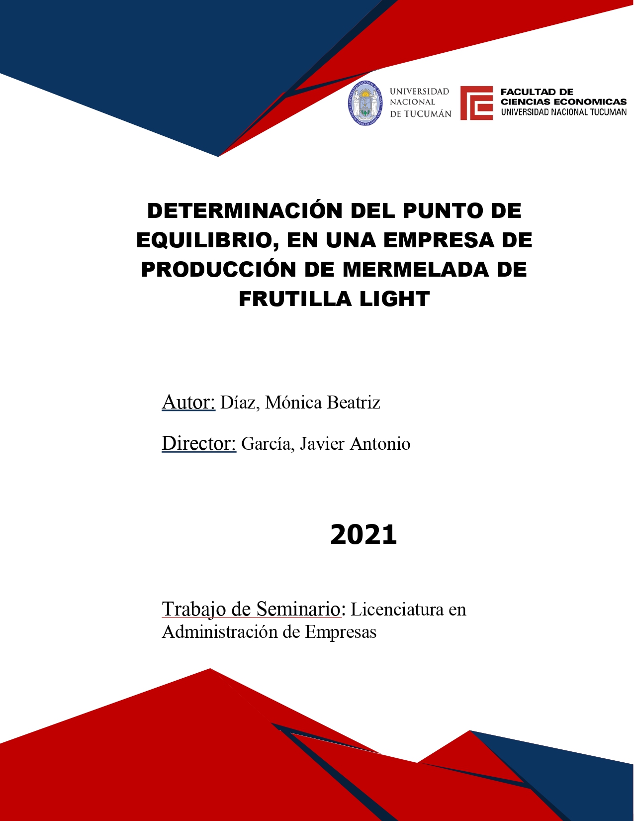 Portada de {{title}}: DETERMINACIÓN DEL PUNTO DE EQUILIBRIO, EN UNA EMPRESA DE PRODUCCIÓN DE MERMELADA DE FRUTILLA LIGHT.pdf