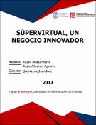 Portada de {{title}}: SÚPERVIRTUAL, UN NEGOCIO INNOVADOR..pdf