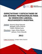 Portada de {{title}}: EXPECTATIVAS Y DIFICULTADES DE LOS JÓVENES PROFESIONALES PARA SU INSERCIÓN LABORAL. RELEVAMIENTO MUESTRAL portada.pdf